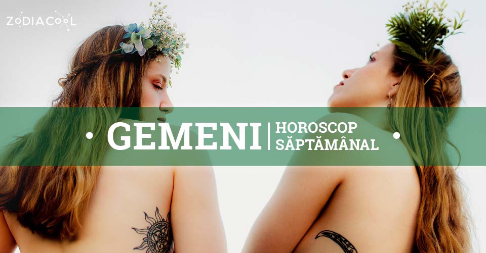 Horoscop saptamanal 14-20 Septembrie 2020 pentru zodia Gemeni Horoscop saptamanal 14-20 Septembrie 2020 pentru zodia Gemeni