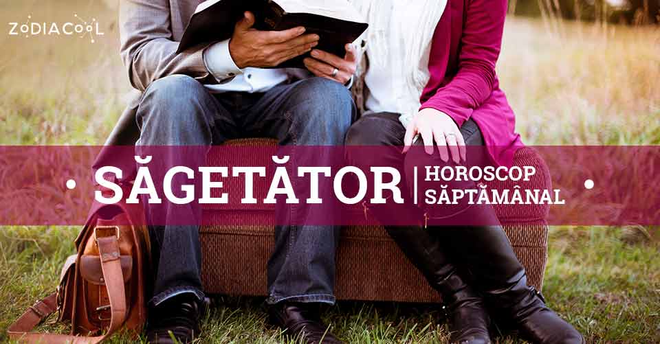 Horoscop saptamanal 14-20 Septembrie 2020 pentru zodia Sagetator Horoscop saptamanal 14-20 Septembrie 2020 pentru zodia Sagetator