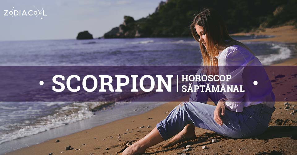 Horoscop saptamanal 14-20 Septembrie 2020 pentru zodia Scorpion Horoscop saptamanal 14-20 Septembrie 2020 pentru zodia Scorpion