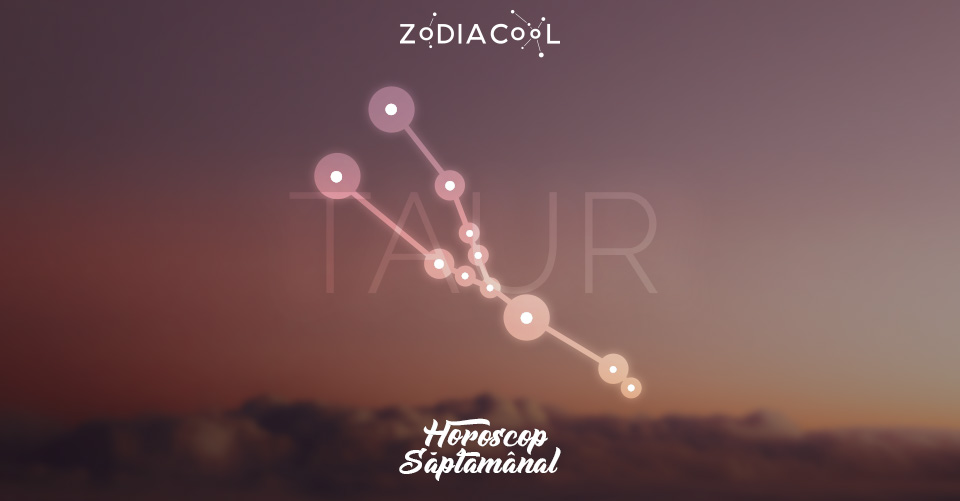 Horoscop săptămânal 21-27 Octombrie 2019 pentru zodia Taur Horoscop săptămânal 21-27 Octombrie 2019 pentru zodia Taur