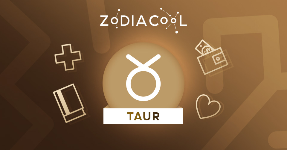 horoscop taur 2023, zodia taur 2023 Zodiacool