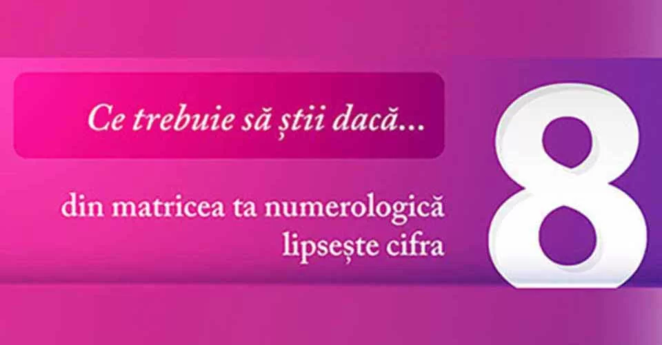 Lipsa cifrei 8 din matricea numerologică